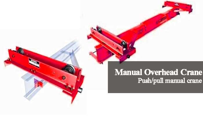 Push / Push Manual Overhead Crane