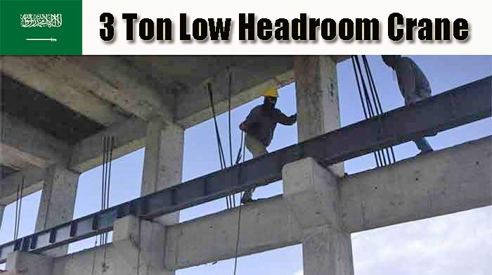 Crane runway installation in the concrete workshop for 3 ton low headroom ovehead crane for sale Saudi Arabia